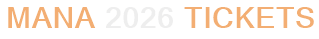 Mana 2026 Tickets